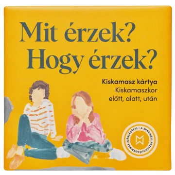 Mit érzek? Hogy érzek? Kiskamasz kártyajáték - 40 szituációval és 80 kérdéssel