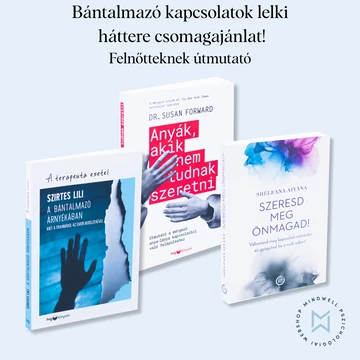 Bántalmazó kapcsolatok lelki hátterei csomagajánlat!
