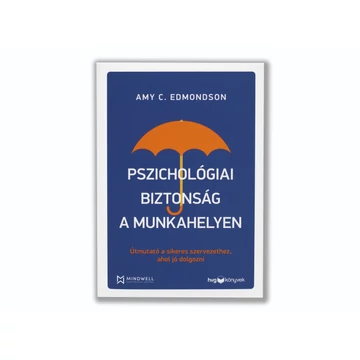 Pszichológiai biztonság a munkahelyen