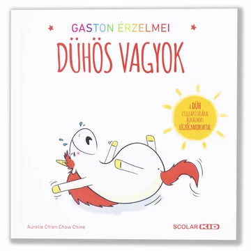 Gaston érzelmei - Dühös vagyok