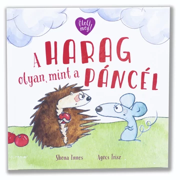 A harag olyan, mint a páncél