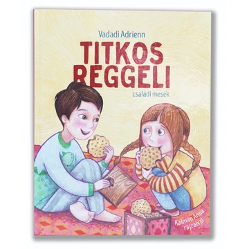 Titkos reggeli - családi mesék