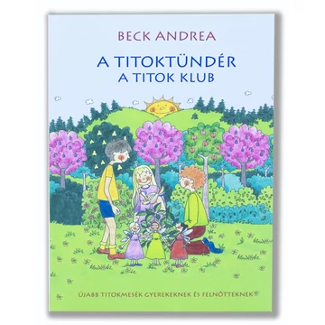 A Titoktündér - A titok klub