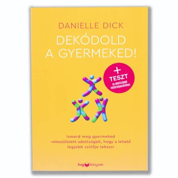 Dekódold a gyermeked!
