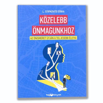 Közelebb önmagunkhoz