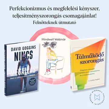 Perfekcionizmus és megfelelési kényszer, teljesítményszorongás csomagajánlat!