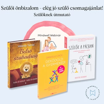 Szülői önbizalom - elég a jó szülő csomagajánlat!