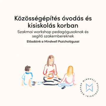 Közösségépítés óvodás és kisiskolás korban - szakmai workshop
