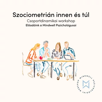 Mindwell szakmai workshop - Szociometrián innen és túl - online letölthető