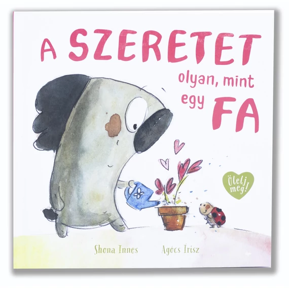 A szeretet olyan, mint egy fa