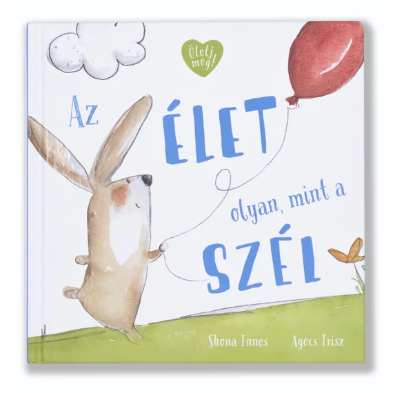 Az élet olyan, mint a szél