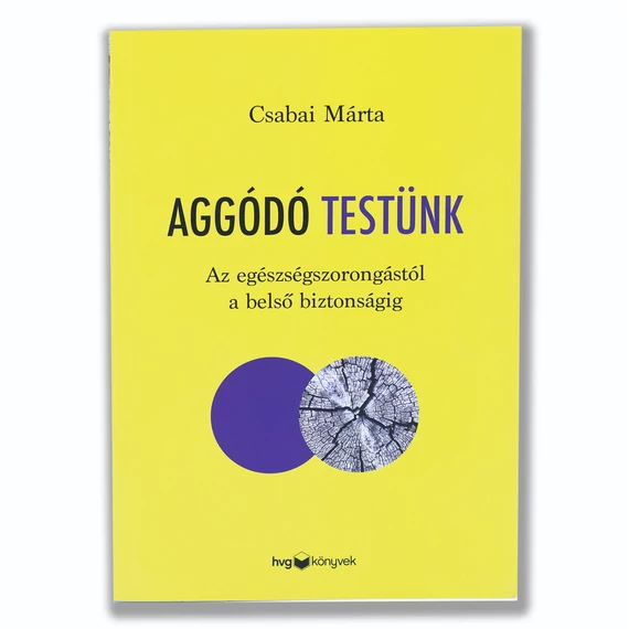 Aggódó testünk