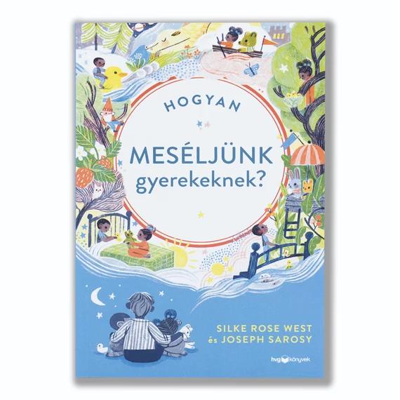 Hogyan meséljünk gyerekeknek?