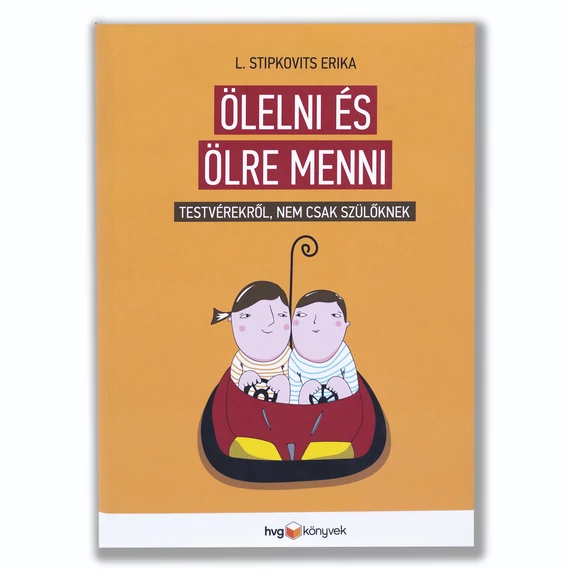 Ölelni és ölre menni