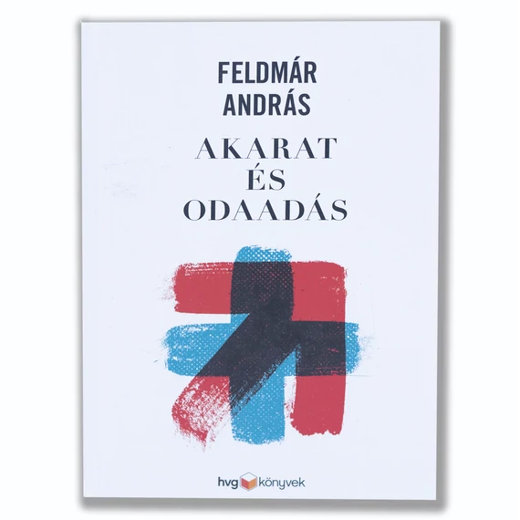 Akarat és odaadás
