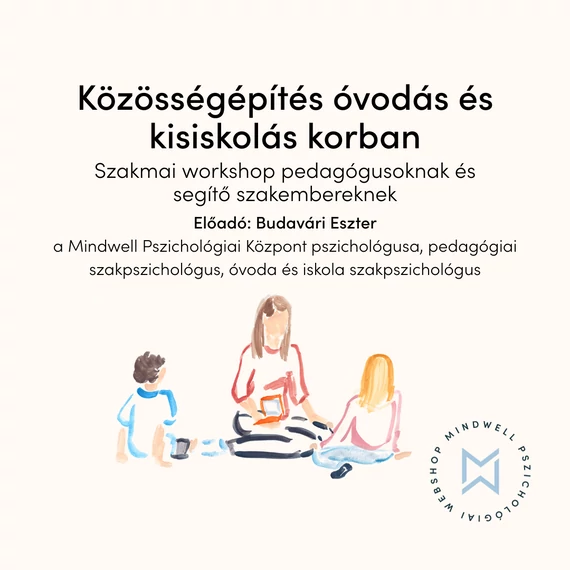 Közösségépítés óvodás és kisiskolás korban - szakmai workshop
