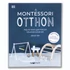 Kép 1/2 - A Montessori-otthon