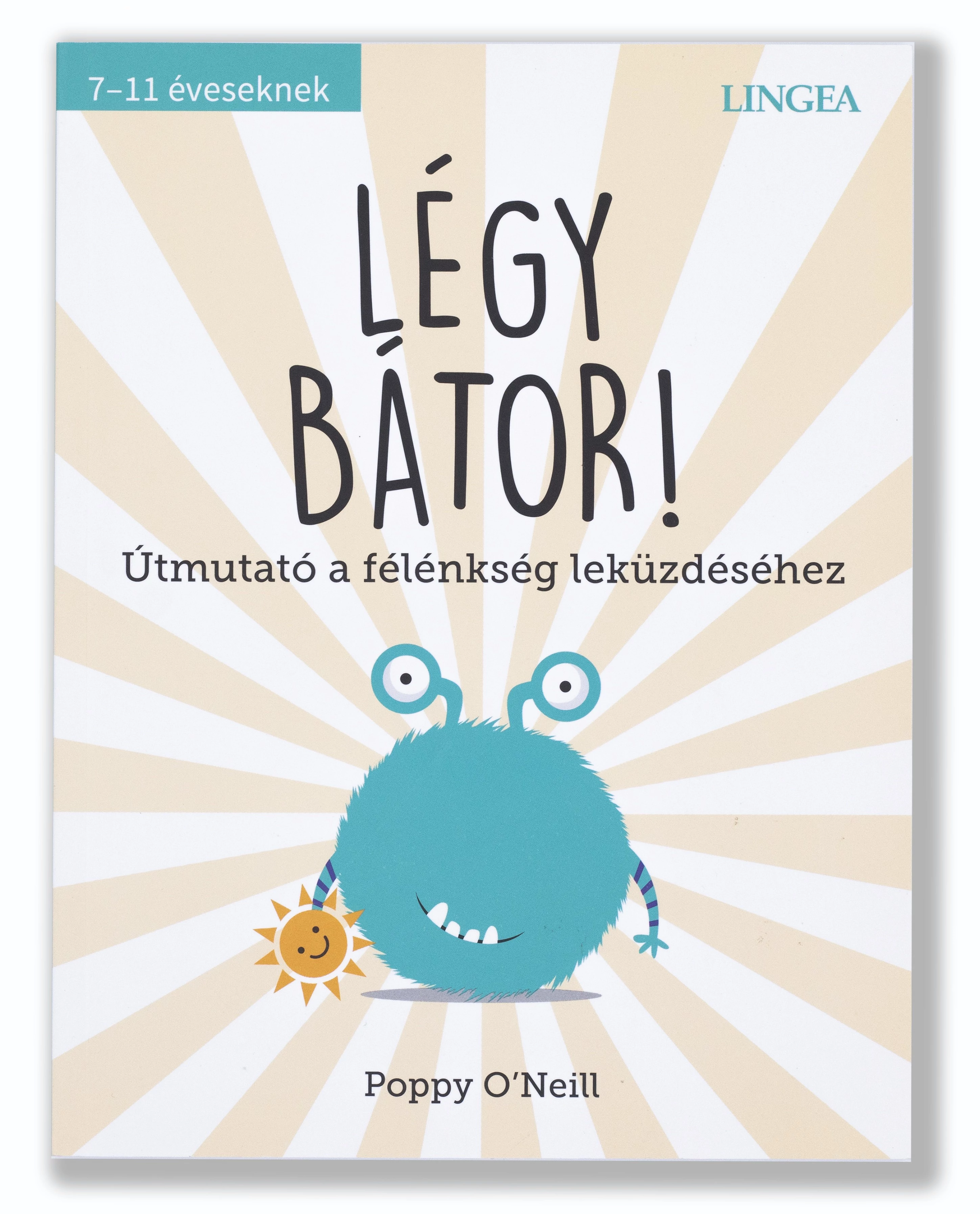 Légy bátor!