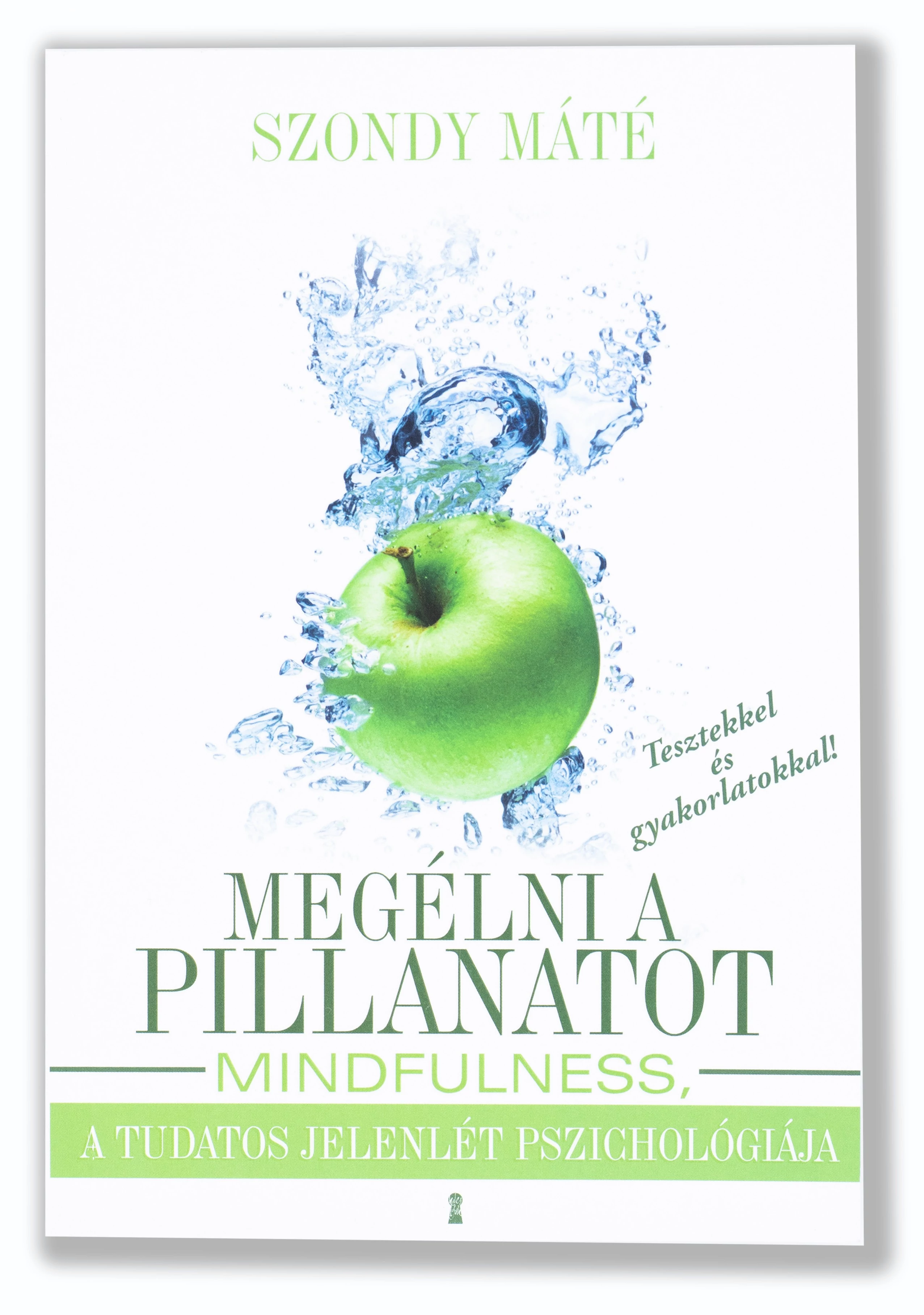 Megélni a pillanatot