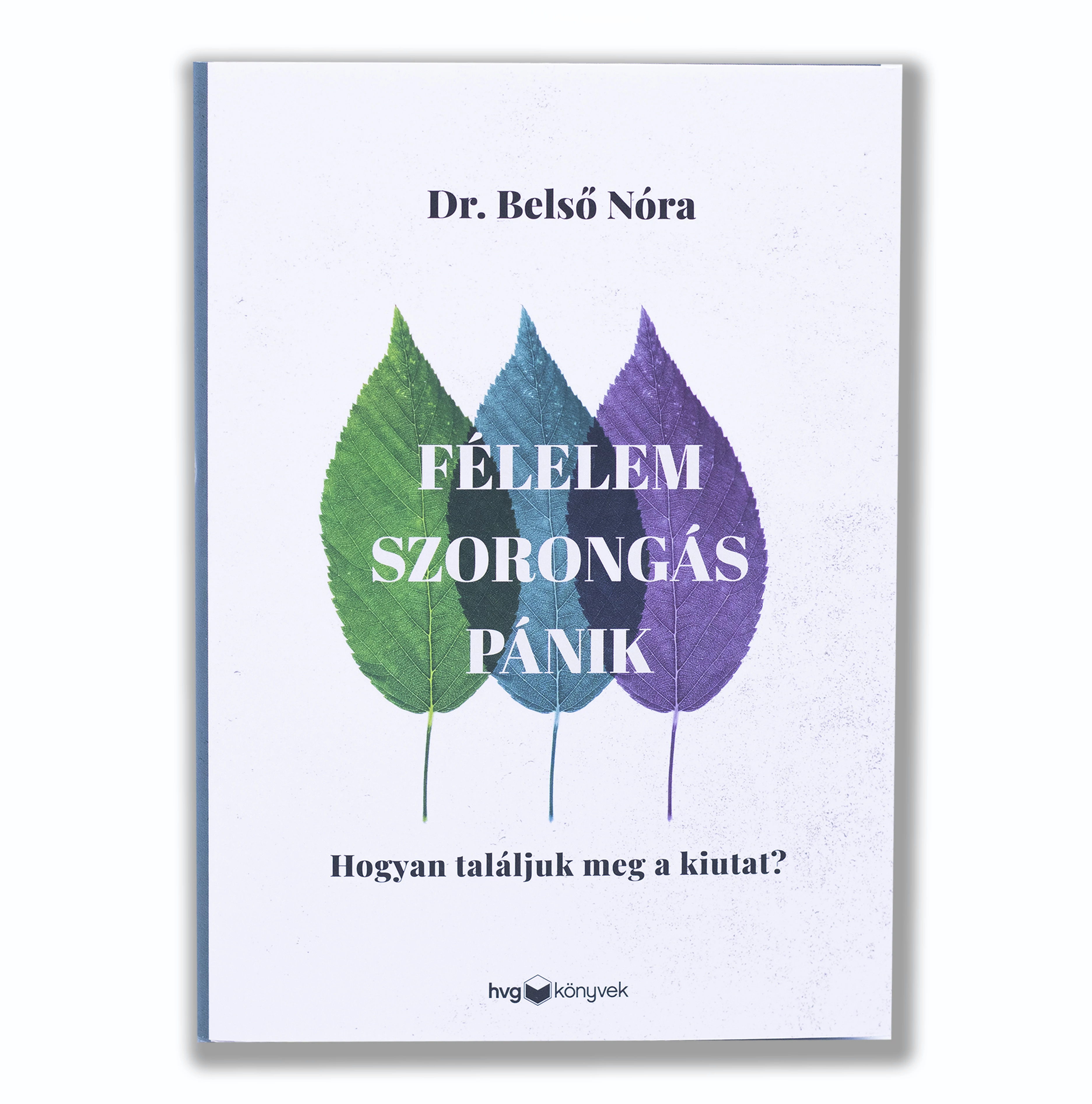Félelem, szorongás, pánik
