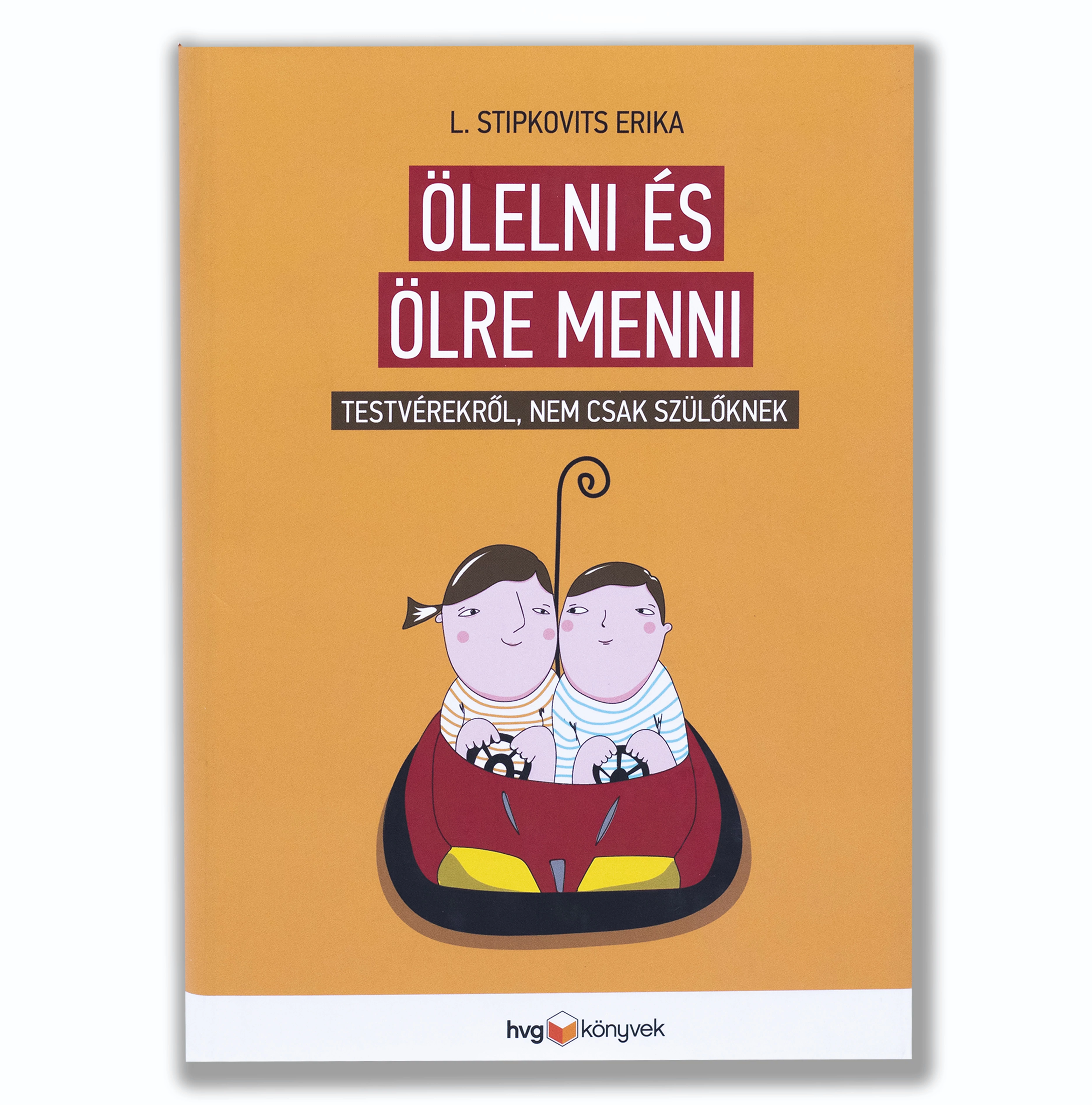 Ölelni és ölre menni