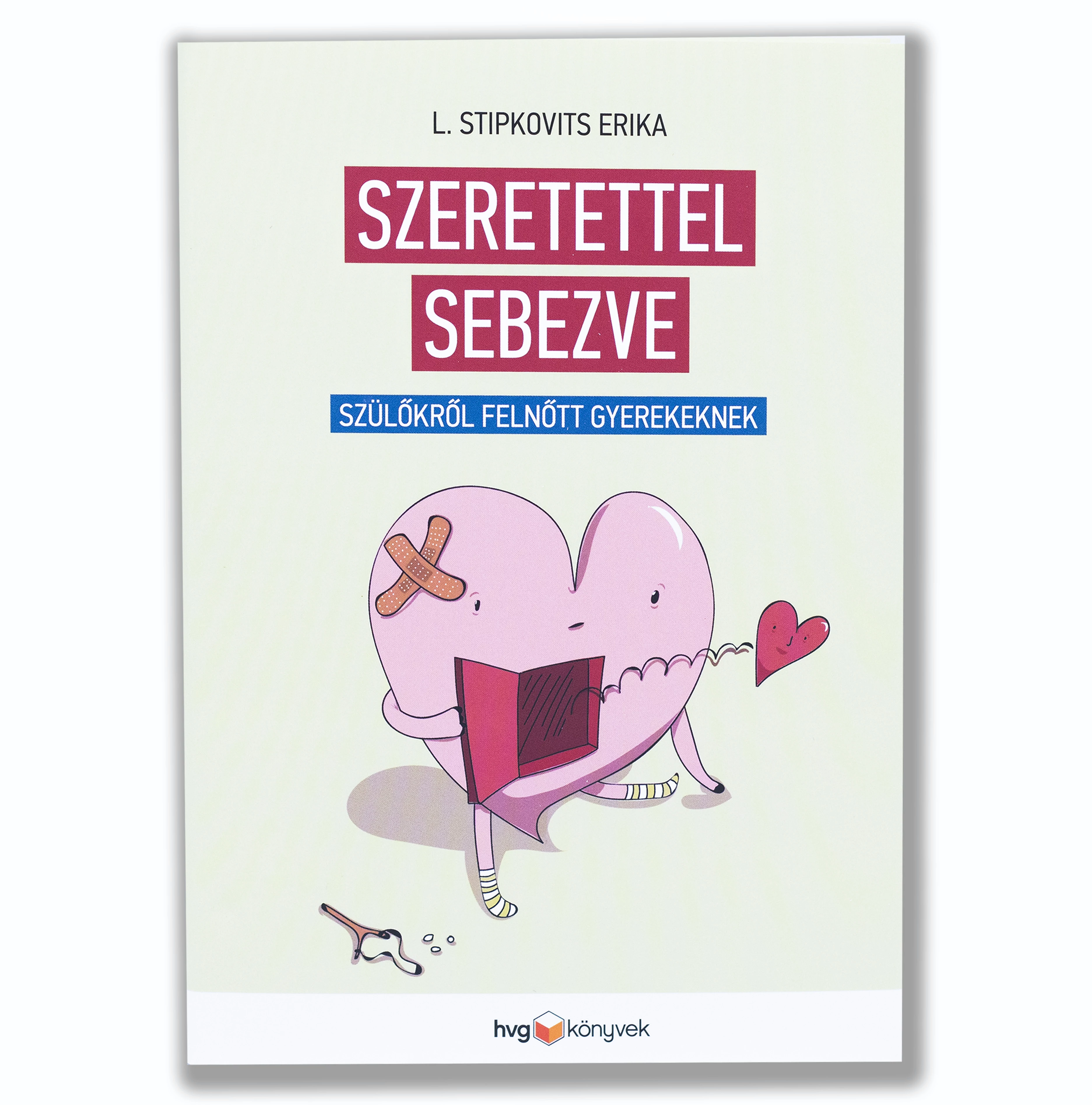 Szeretettel sebezve