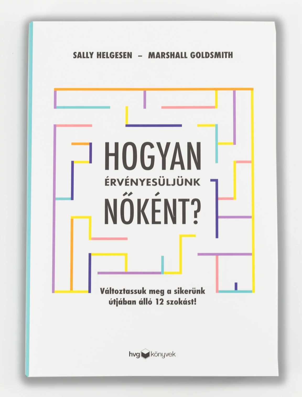 Hogyan érvényesüljünk nőként?