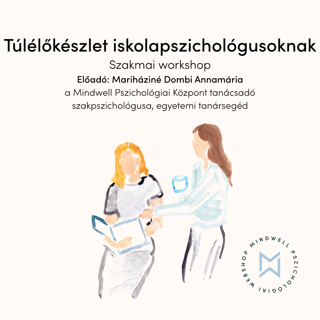 Túlélőkészlet iskolapszichológusoknak - szakmai workshop - Online letölthető
