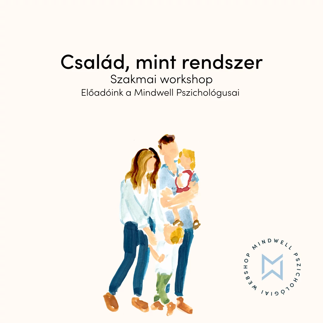 Család, mint rendszer - szakmai workshop - Online letölthető